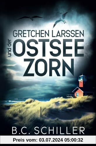 Gretchen Larssen und der Ostseezorn: Ostseekrimi (Die Ostseekommissarin, Band 3)