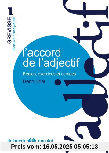 Grevisse Langue Francaise: L'Accord De L'Adjectif