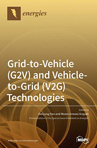 Grid-to-Vehicle (G2V) and Vehicle-to-Grid (V2G) Technologies von MDPI AG