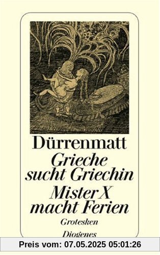 Grieche sucht Griechin. Mister X macht Ferien. Nachrichten über den Stand des Zeitungswesens in der Steinzeit: Grotesken