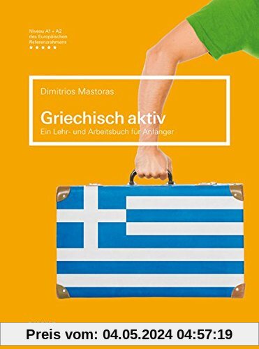 Griechisch aktiv: Ein Lehr- und Arbeitsbuch für Anfänger