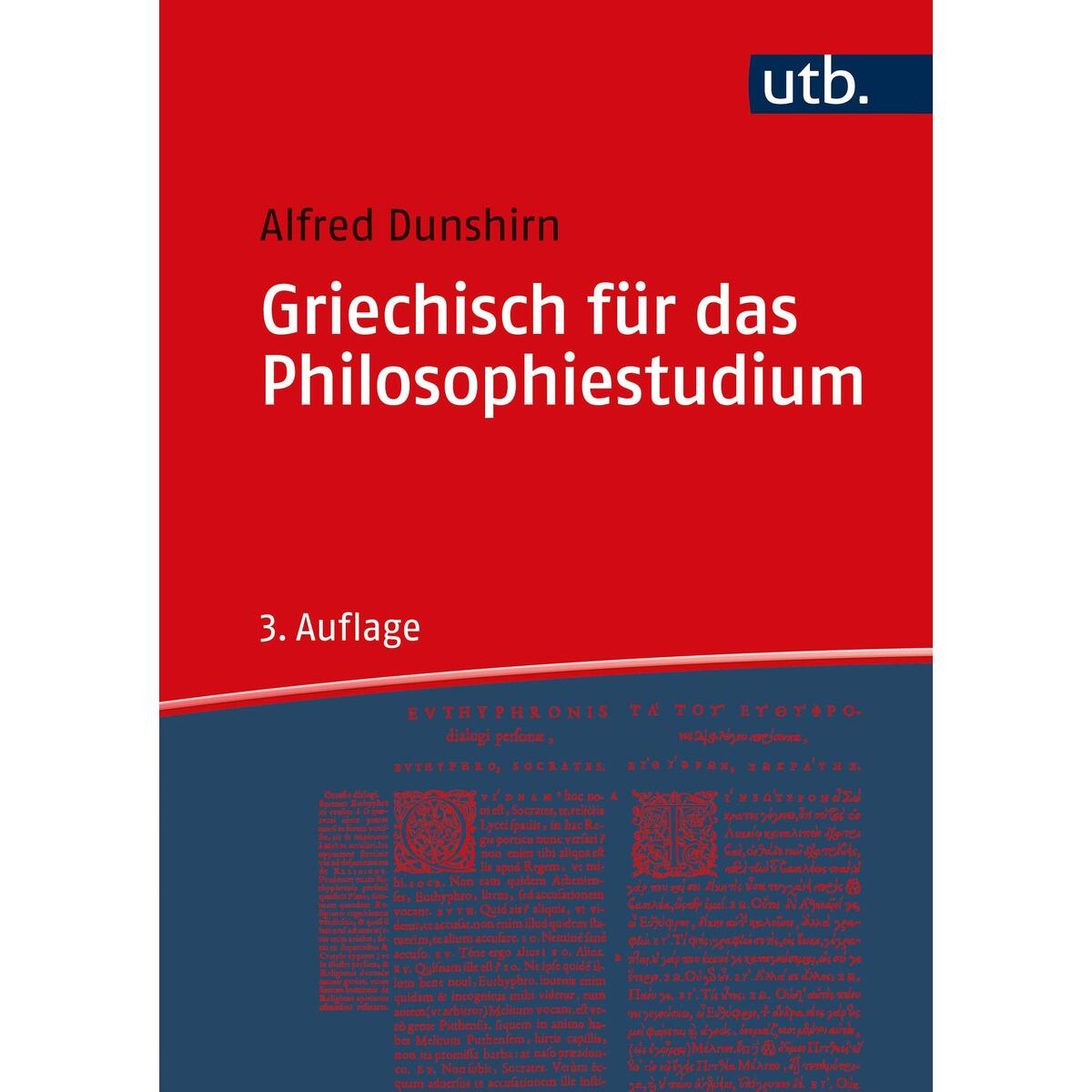 Griechisch für das Philosophiestudium Griechisch für das Philosophiestudium von UTB GmbH