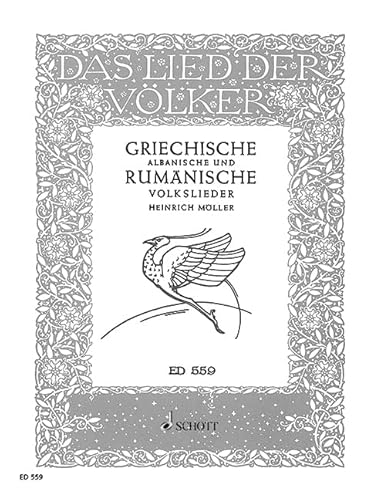 Griechische, albanische und rumänische Volkslieder: Band 9. Singstimme und Klavier. (Das Lied der Völker: Eine Sammlung von fremdländischen Volksliedern, Band 9)