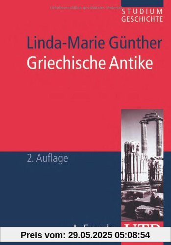 Griechische Antike. Studium Geschichte Griechische Antike. Studium Geschichte