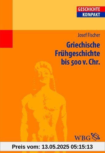 Griechische Frühgeschichte bis 500 v. Chr