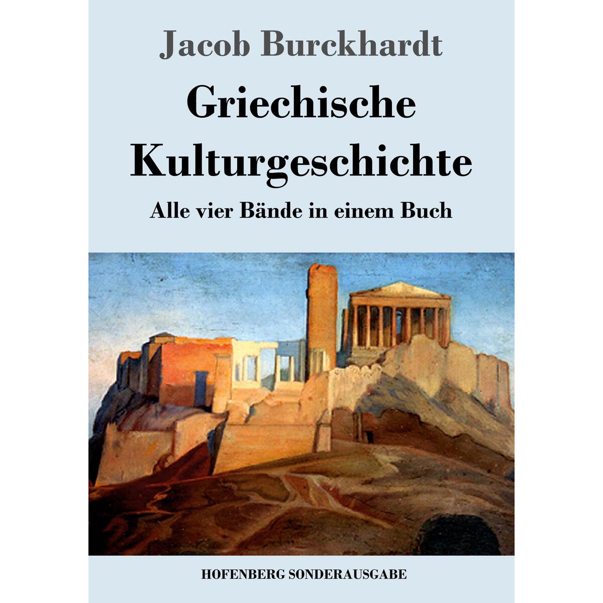 Griechische Kulturgeschichte von Hofenberg