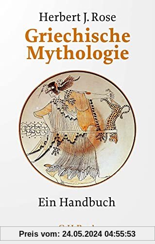 Griechische Mythologie: Ein Handbuch (Beck Paperback)