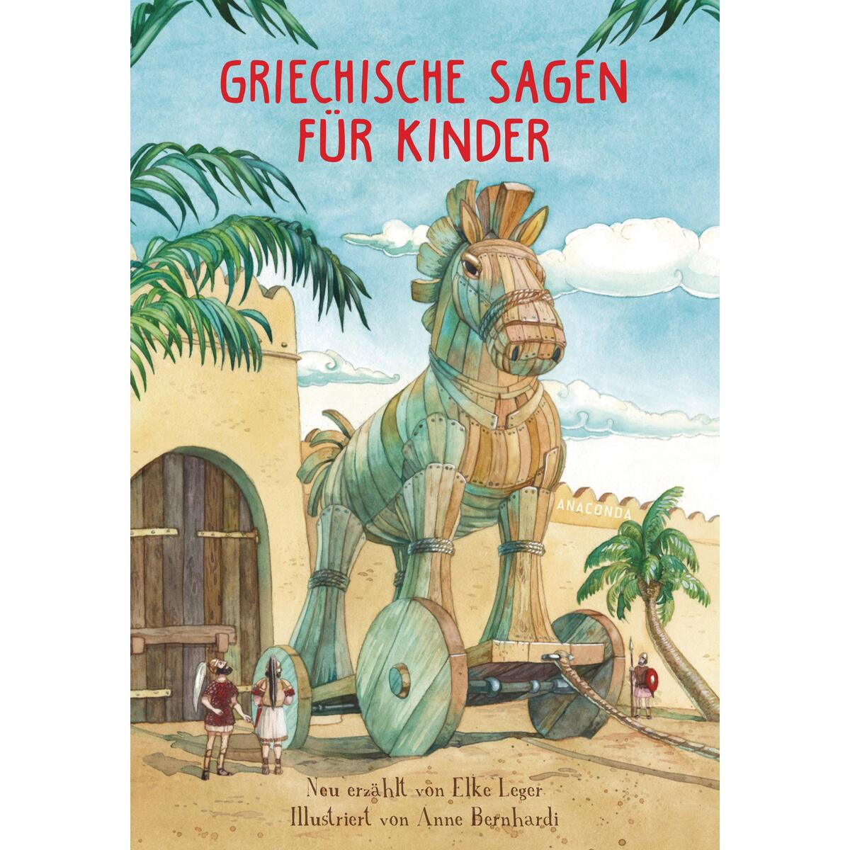 Griechische Sagen für Kinder Griechische Sagen für Kinder von Anaconda Verlag