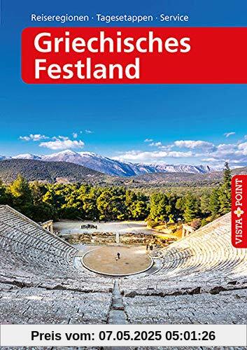 Griechisches Festland - VISTA POINT Reiseführer A bis Z (Reisen A bis Z)