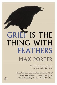 Grief is the Thing with Feathers von Faber & Faber, London
