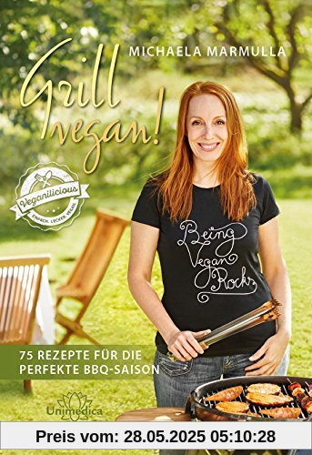 Grill vegan! 75 Rezepte für die perfekte BBQ-Saison