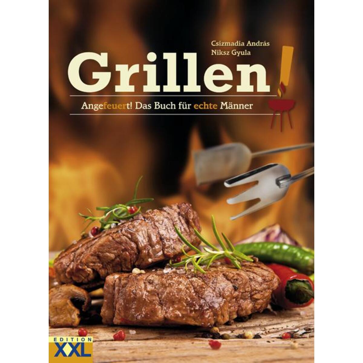 Grillen von Edition XXL