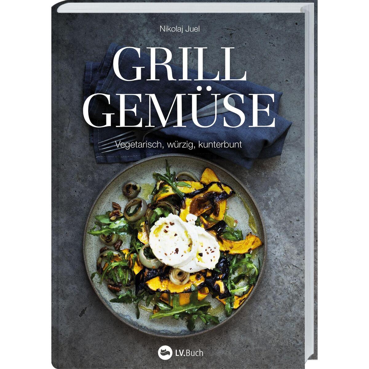 Grillgemüse Grillgemüse von Landwirtschaftsverlag