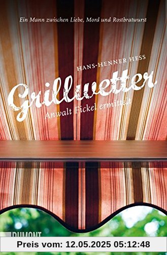 Grillwetter: Anwalt Fickel ermittelt (Taschenbücher)