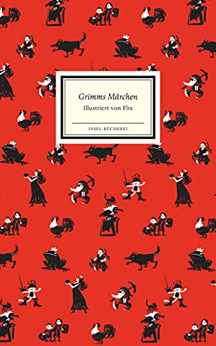 Grimms Märchen: Großformatige Sonderausgabe (Insel-Bücherei) von Insel Verlag