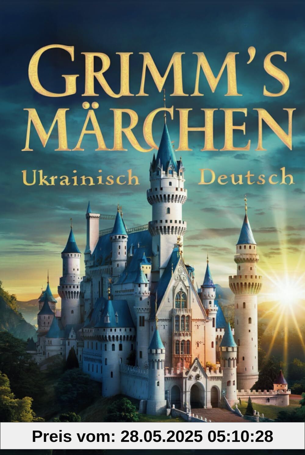 Grimms Märchen Ukrainisch - Deutsch: Die 18 schönsten Märchen der Gebrüder Grimm auf Deutsch und Ukrainisch | Zweisprachiges Kinderbuch zum Vorlesen | Дитяча книга з казками для читання вголос