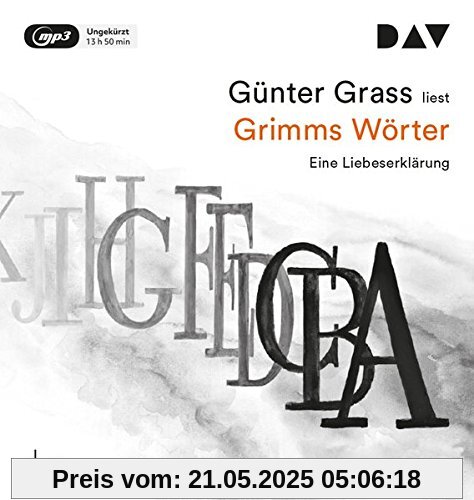Grimms Wörter. Eine Liebeserklärung: Ungekürzte Autorenlesung (2 mp3-CDs)
