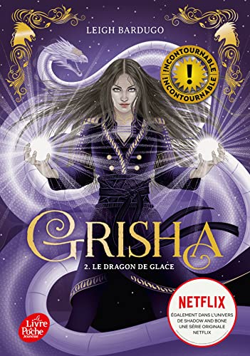 Grisha - Tome 2: Le dragon de glace