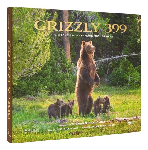 Grizzly 399: The World's Most Famous Mother Bear von Rizzoli