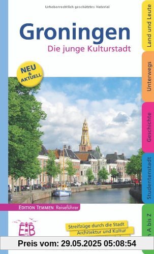 Groningen: Die junge Kulturstadt