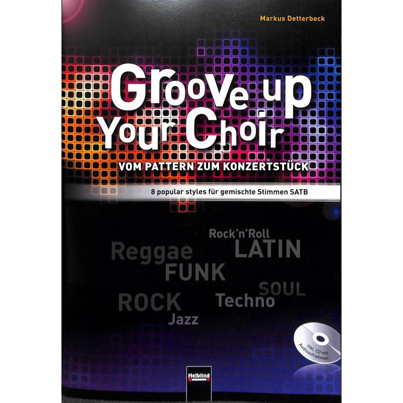 Groove up your choir Groove up your choir