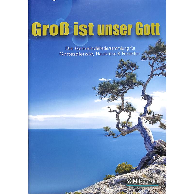 Gross ist unser Gott Gross ist unser Gott