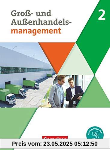 Groß- und Außenhandel - Kaufleute im Groß- und Außenhandelsmanagement - Band 2: Fachkunde - Mit PagePlayer-App Groß- und Außenhandel - Kaufleute im Groß- und Außenhandelsmanagement - Band 2: Fachkunde - Mit PagePlayer-App