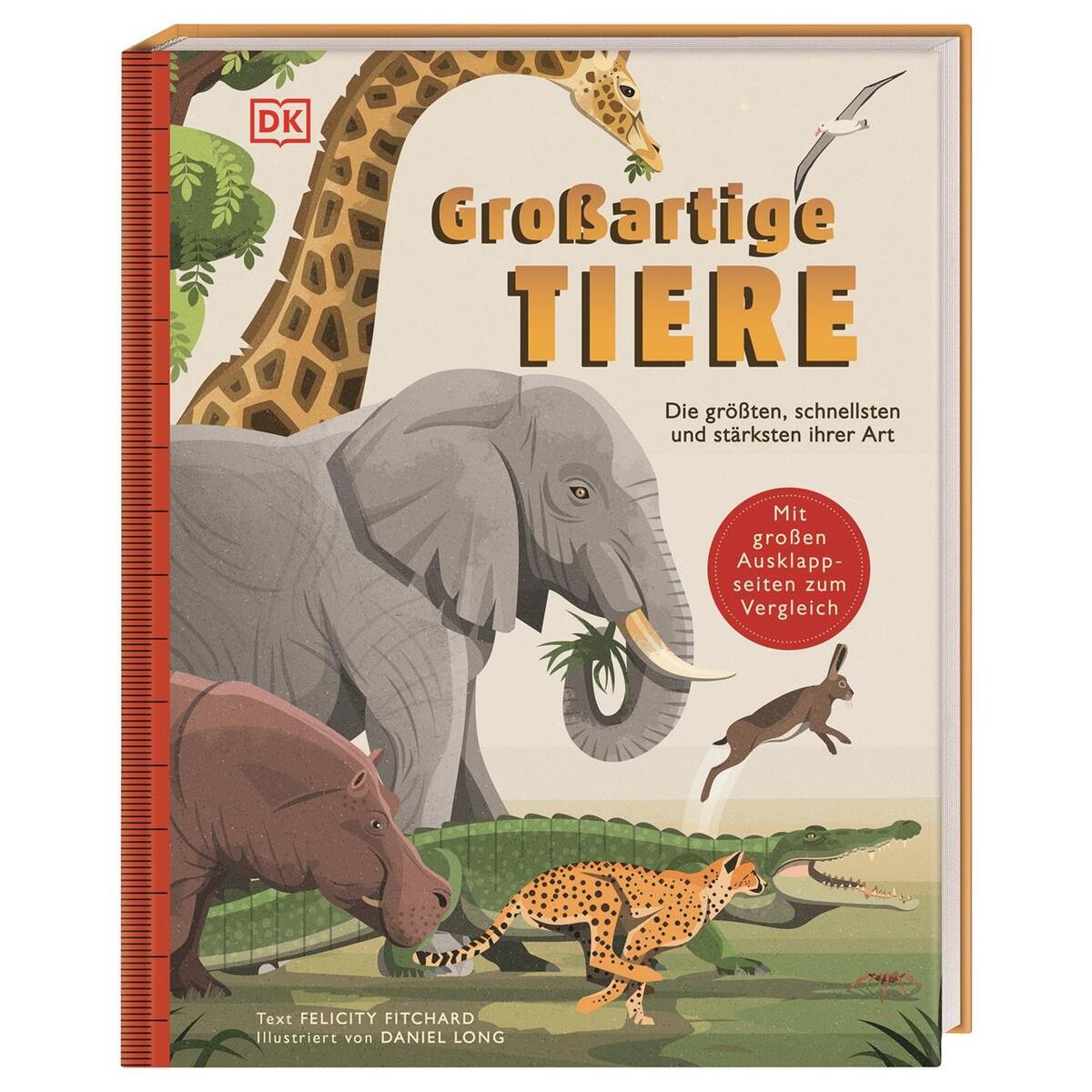 Großartige Tiere Großartige Tiere von Dorling Kindersley Verlag