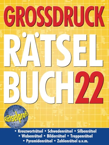 Großdruck Rätselbuch 22: Extragroße Schrift, Bunte Mischung Rätselarten, Gehirntraining & Senioren-Freundlich Großdruck Rätselbuch 22: Extragroße Schrift, Bunte Mischung Rätselarten, Gehirntraining & Senioren-Freundlich von Komet Verlag