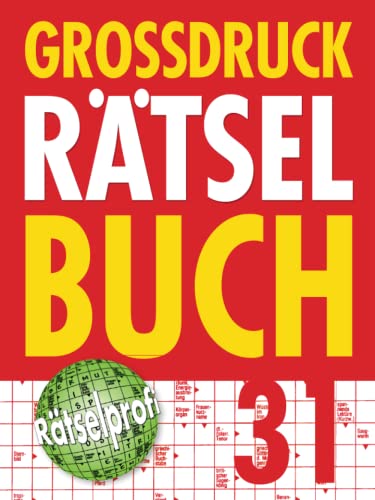 Großdruck Rätselbuch 31: Extragroße Schrift, Bunte Mischung Rätselarten, Gehirntraining & Senioren-Freundlich von Komet Verlag