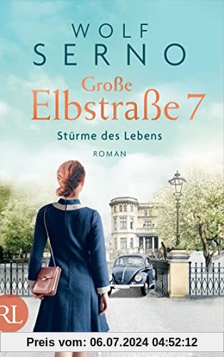 Große Elbstraße 7 – Stürme des Lebens: Roman (Geschichte einer Hamburger Arztfamilie, Band 3)