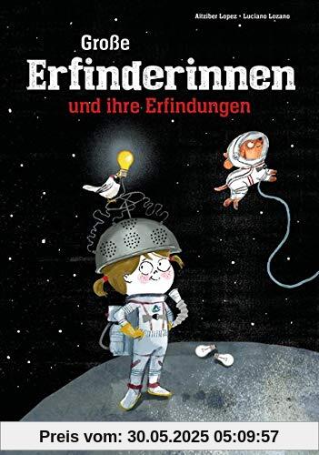 Große Erfinderinnen und ihre Erfindungen Große Erfinderinnen und ihre Erfindungen
