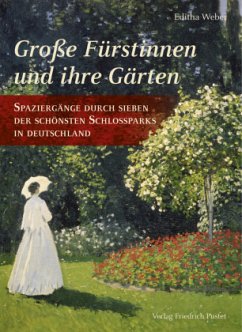 Große Fürstinnen und ihre Gärten von Pustet, Regensburg
