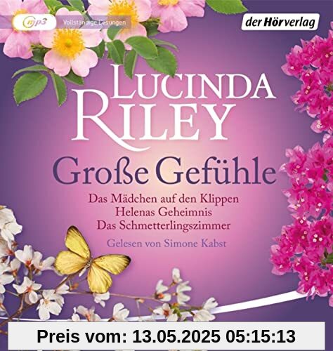 Große Gefühle: Das Mädchen auf den Klippen - Helenas Geheimnis - Das Schmetterlingszimmer: Drei gefühlvolle Romane (von Lucinda Riley)