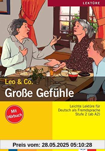 Große Gefühle: Lektüre Deutsch als Fremdsprache A2. Buch mit Audio-CD (Leo & Co.)