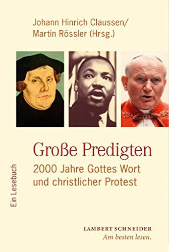 Große Predigten: 2000 Jahre Gottes Wort und christlicher Protest von Lambert Schneider Verlag