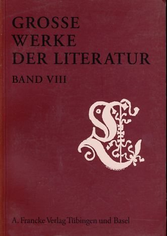 Grosse Werke der Literatur: Große Werke der Literatur, Bd.8 : 2002/2003: Bd VIII