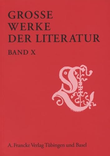 Grosse Werke der Literatur: Große Werke der Literatur 10: Bd X von Francke-Buchhandlung