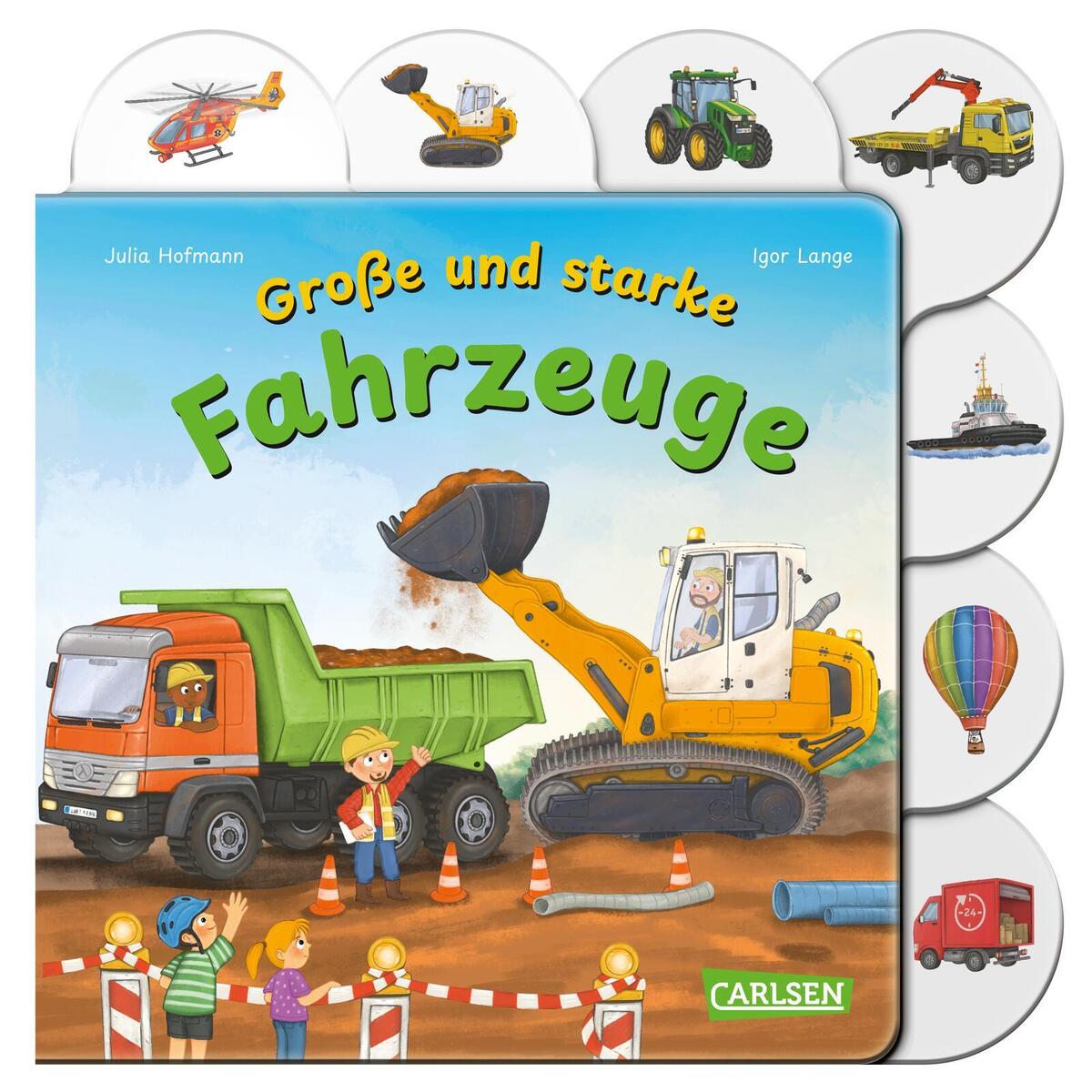 Große und starke Fahrzeuge Große und starke Fahrzeuge von Carlsen Verlag GmbH