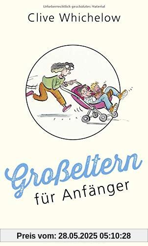 Großeltern für Anfänger