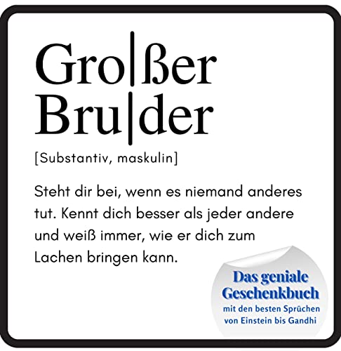 Großer Bruder: Das geniale Geschenkbuch mit den besten Sprüchen von Einstein bis Gandhi. Ein perfektes Geschenk zum Geburtstag von 27 Amigos