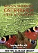 Großes Naturbuch Österreich Tiere und Pflanzen