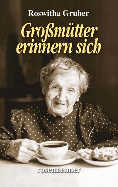 Großmütter erinnern sich von Rosenheimer Verlagshaus