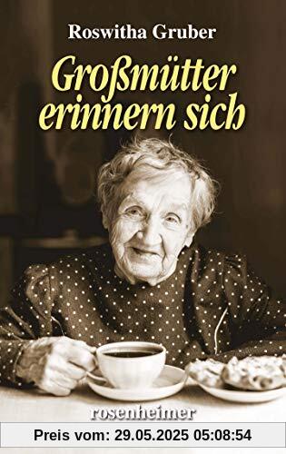 Großmütter erinnern sich Großmütter erinnern sich