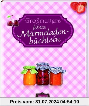 Großmutters feines Marmeladenbüchlein