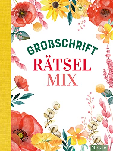 Großschrift Rätselmix: Schön gestaltet und superknifflig. Rätselbuch für Erwachsene | Geschenkidee (Blütenträume-Rätsel) Großschrift Rätselmix: Schön gestaltet und superknifflig. Rätselbuch für Erwachsene | Geschenkidee (Blütenträume-Rätsel)