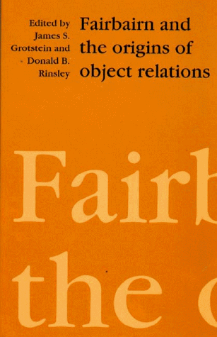 Fairbairn and the Origins of Object Relations von Free Association Books