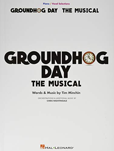 Groundhog Day: The Musical Piano/Vocal Selections von HAL LEONARD