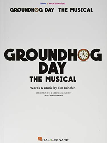 Groundhog Day: The Musical Piano/Vocal Selections von Hal Leonard