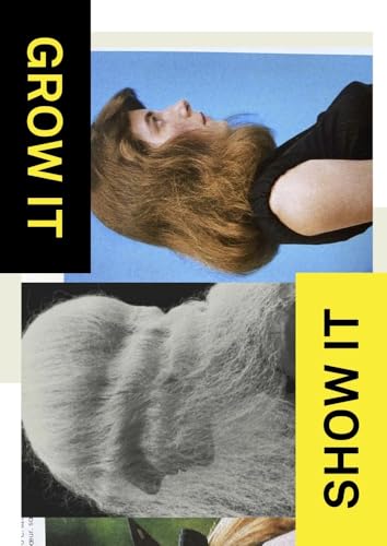 Grow It, Show It!: Haare im Blick von Diane Arbus bis TikTok